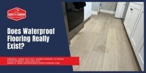 Does Waterproof Flooring Really Exist Or Is It Just A Myth